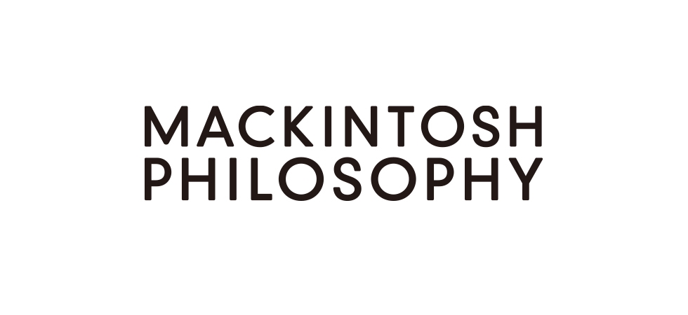MACKINTOSH PHILOSOPHY | 株式会社フカシロ